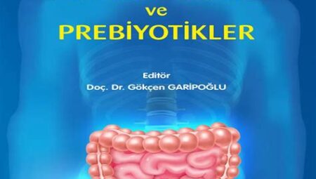 Prebiyotikler ve Bebek Bağırsağı Sağlığı Üzerine Yeni Araştırmalar