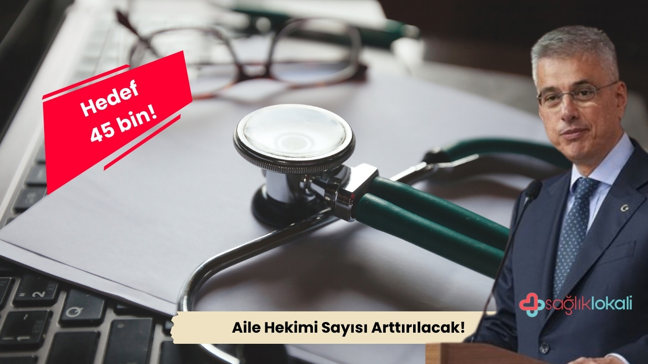 saglik-bakani-acikladi-aile-hekimi-sayisini-arttiracagiz